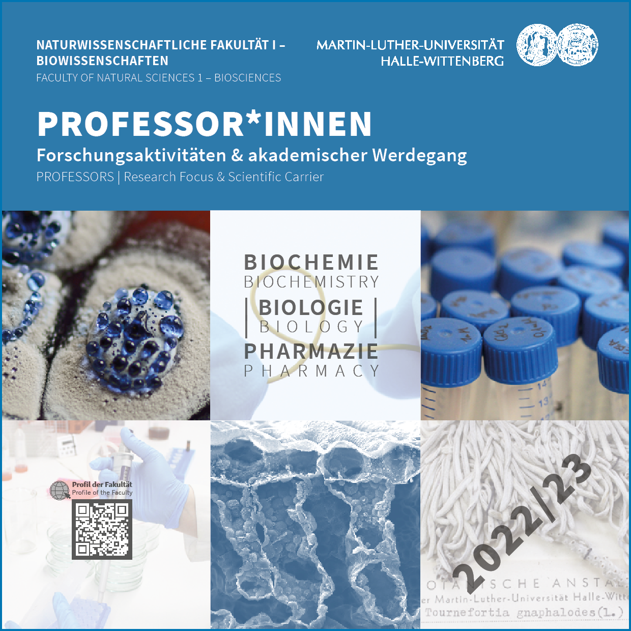 Professors of the Faculty of Natural Sciences 1 – Biosciences: Research Focus and
Academic Career 2022/2023